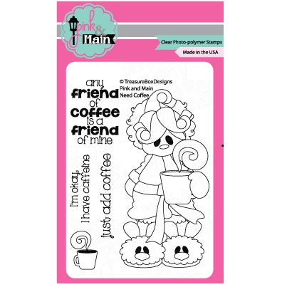 Pink and Main Need Coffee Clear Stamps - 020609